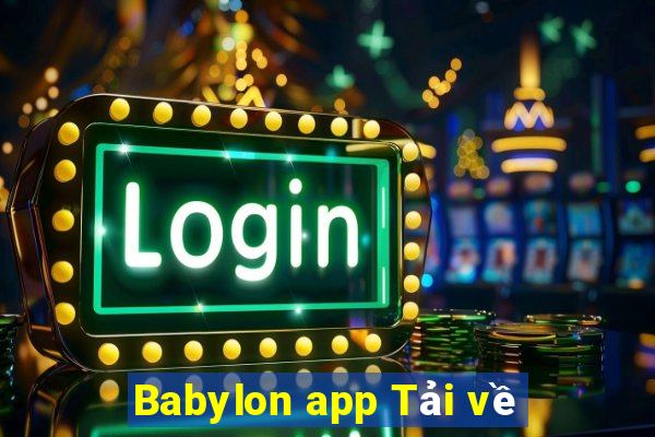 Babylon app Tải về