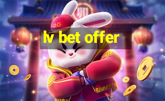 lv bet offer