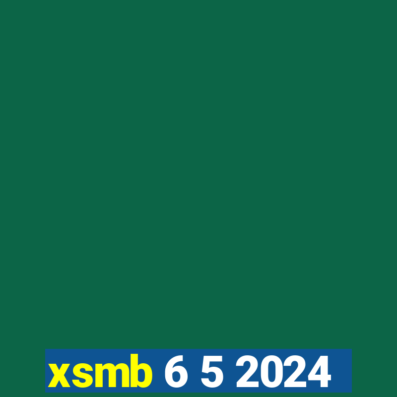 xsmb 6 5 2024