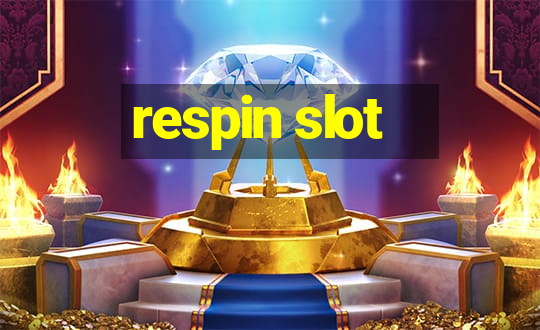 respin slot