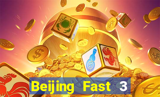 Beijing Fast 3 Chơi ở đâu