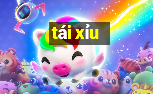 tái xỉu