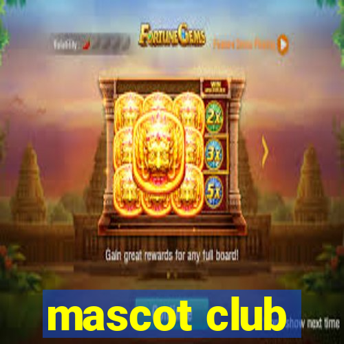 mascot club