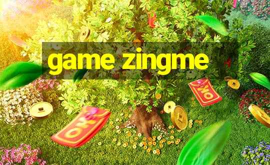 game zingme