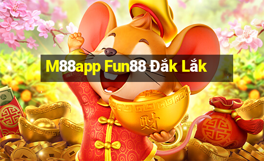 M88app Fun88 Đắk Lắk