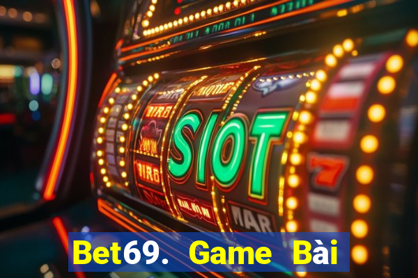 Bet69. Game Bài Mậu Binh