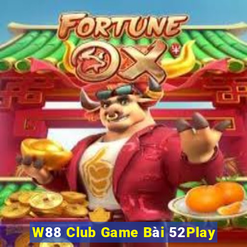 W88 Club Game Bài 52Play