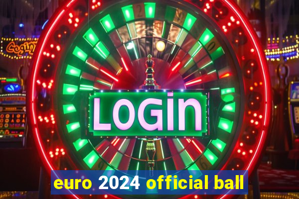 euro 2024 official ball