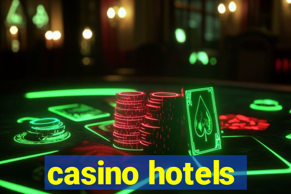 casino hotels