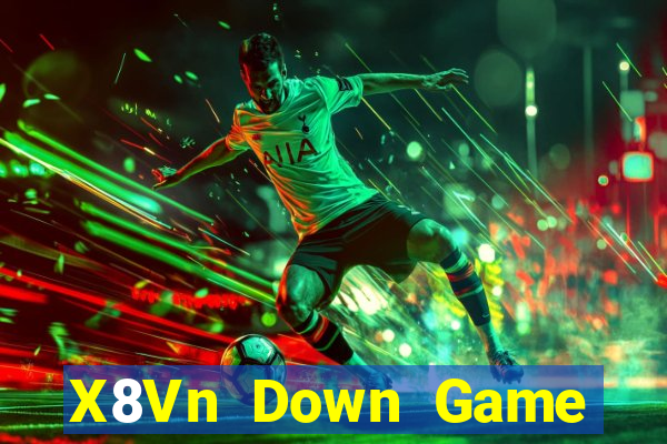 X8Vn Down Game Bài Vui