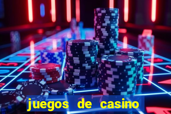 juegos de casino online gratis