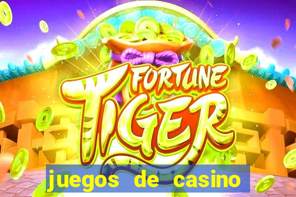 juegos de casino online gratis