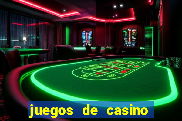 juegos de casino online gratis