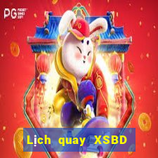 Lịch quay XSBD ngày 6