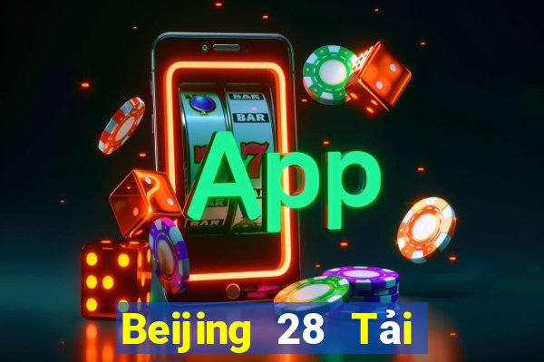 Beijing 28 Tải về chính thức