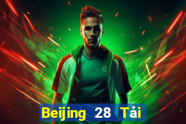 Beijing 28 Tải về chính thức