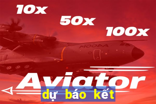 dự báo kết quả xổ số miền bắc hôm nay