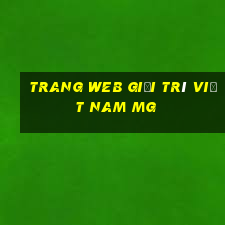 Trang web giải trí Việt nam MG