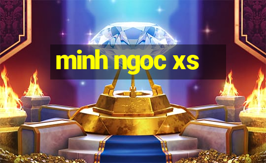 minh ngoc xs