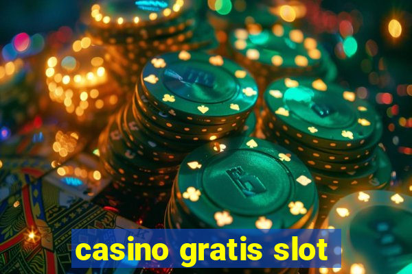 casino gratis slot