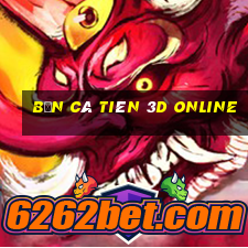 bắn cá tiên 3d online