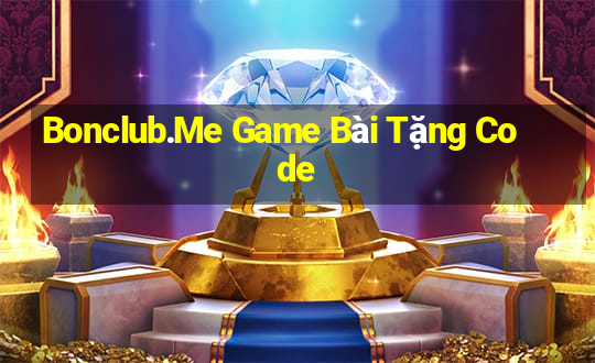 Bonclub.Me Game Bài Tặng Code