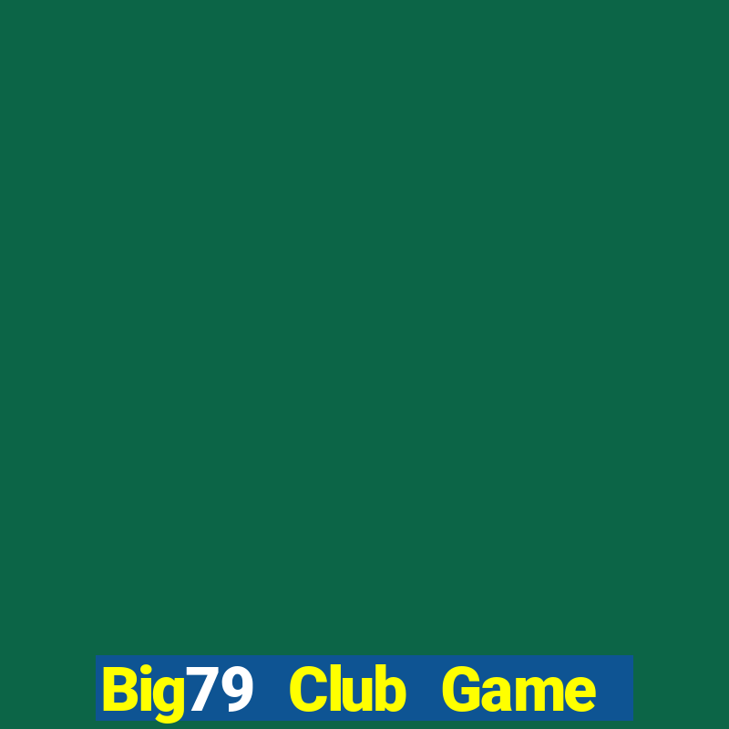 Big79 Club Game Bài 88Vin