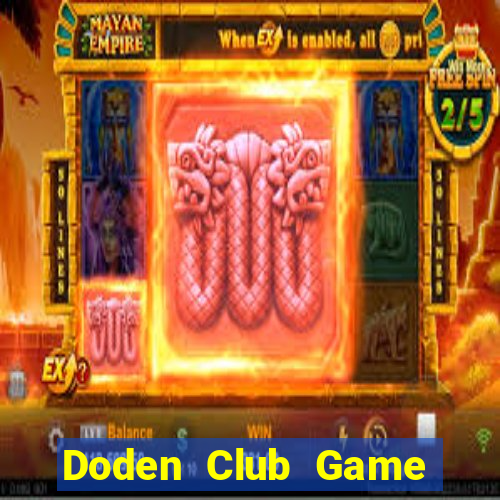 Doden Club Game Bài Vip