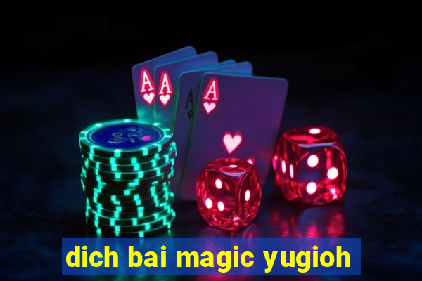 dich bai magic yugioh