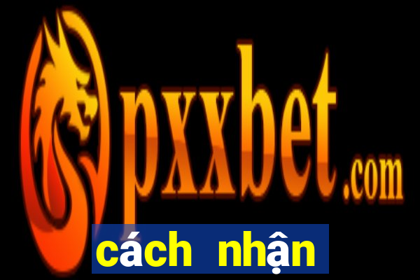 cách nhận thưởng xổ số