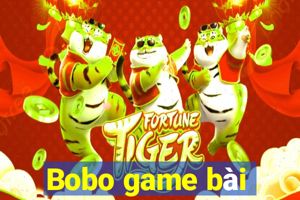 Bobo game bài