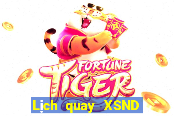 Lịch quay XSND Thứ 3