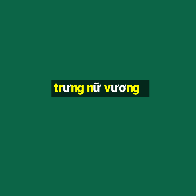 trưng nữ vương