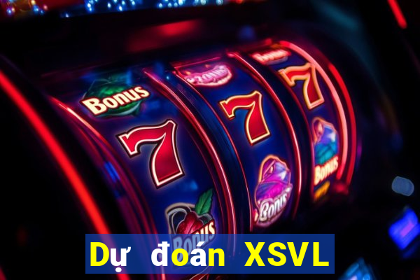 Dự đoán XSVL ngày 15