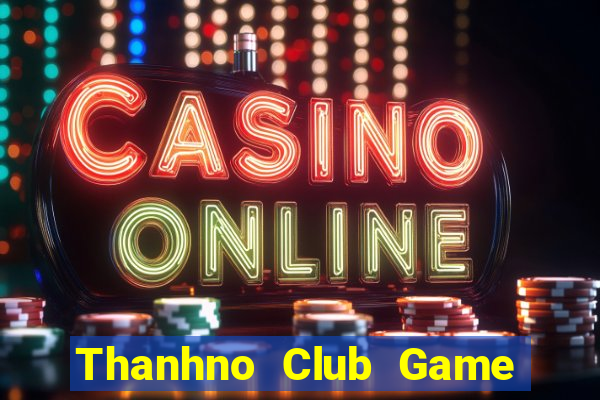 Thanhno Club Game Danh Bai 3C