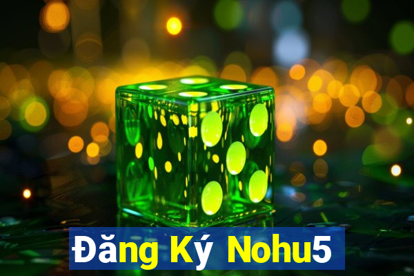 Đăng Ký Nohu5