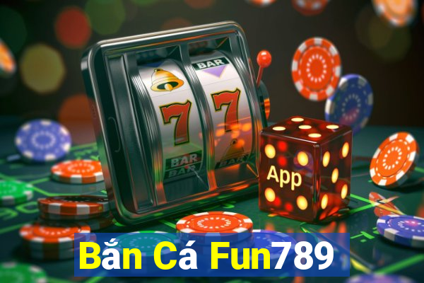 Bắn Cá Fun789