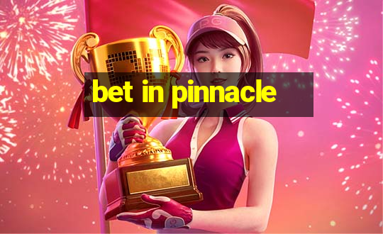 bet in pinnacle