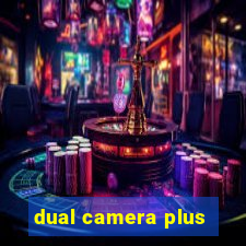 dual camera plus