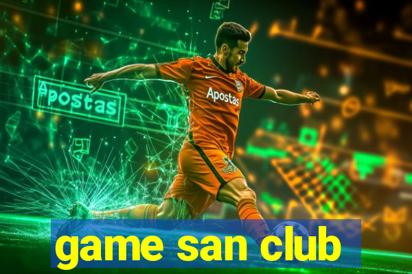 game san club