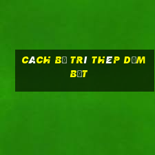 cách bố trí thép dầm bẹt