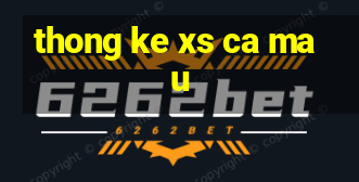 thong ke xs ca mau