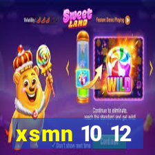 xsmn 10 12