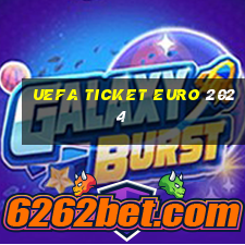 uefa ticket euro 2024