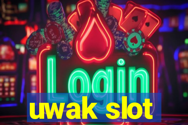 uwak slot