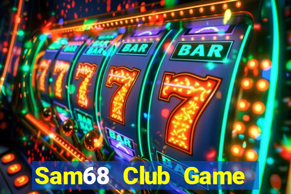 Sam68 Club Game Bài Poker Online