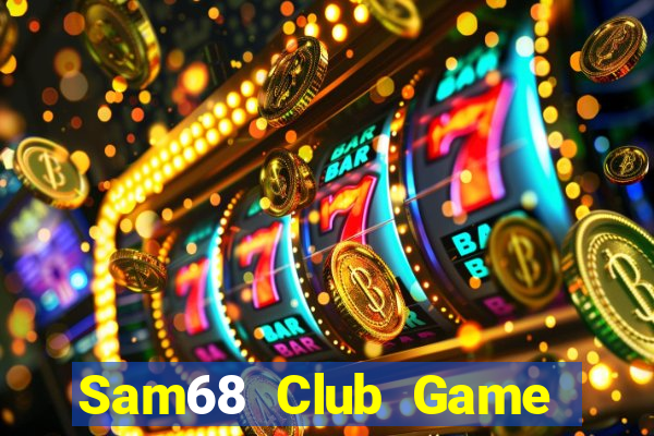 Sam68 Club Game Bài Poker Online