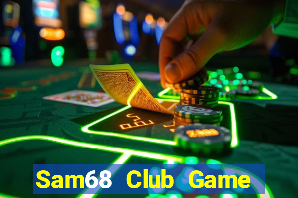 Sam68 Club Game Bài Poker Online