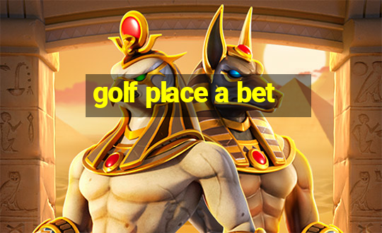 golf place a bet