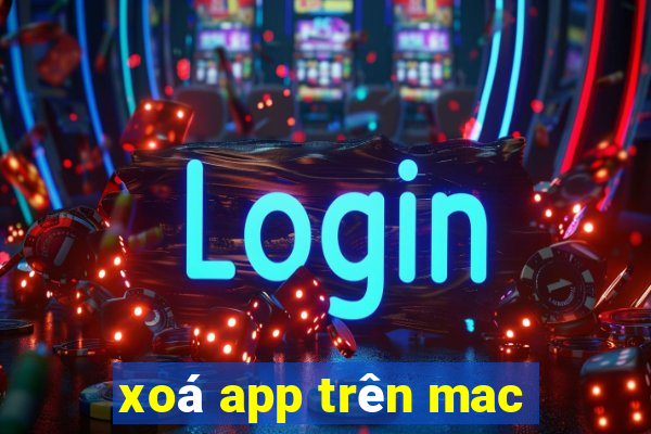 xoá app trên mac